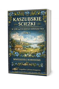 Książka o Kaszubach -Tom I