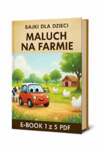 Ebook. BAJKA - MALUCH NA FARMIE TOM 1 z 5