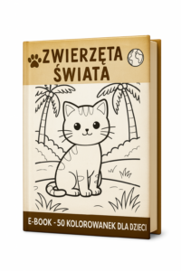 🐾Ebook „Zwierzęta Świata” – 50 kolorowanek dla dzieci🌍