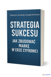 E-Book, Samorozwój Pt. „ Strategia Sukcesu: Jak Zbudować Markę w Erze Cyfrowej ”